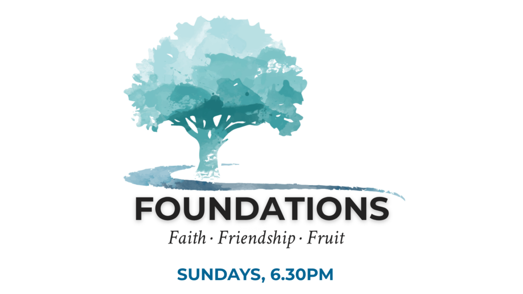 Foundations: Faith (Part 1)